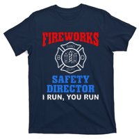 Funny Bang Firecracker Firework Safety Director I Run You Run T-Shirt