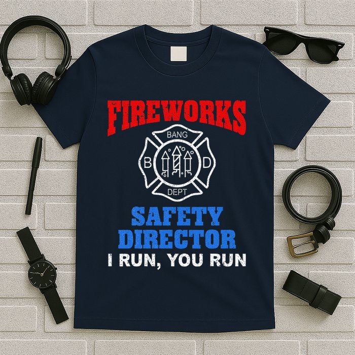 Funny Bang Firecracker Firework Safety Director I Run You Run T-Shirt