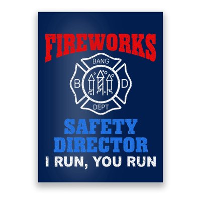 Funny Bang Firecracker Firework Safety Director I Run You Run Poster