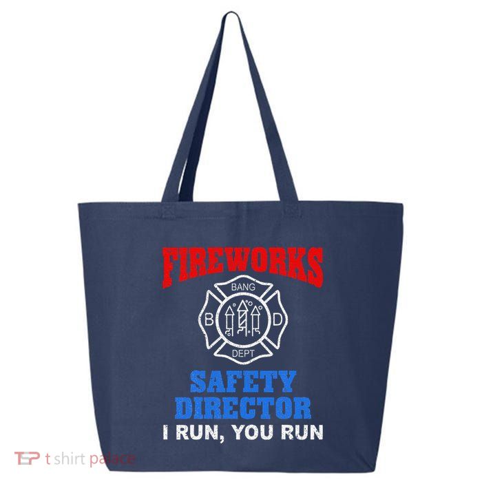 Funny Bang Firecracker Firework Safety Director I Run You Run 25L Jumbo Tote