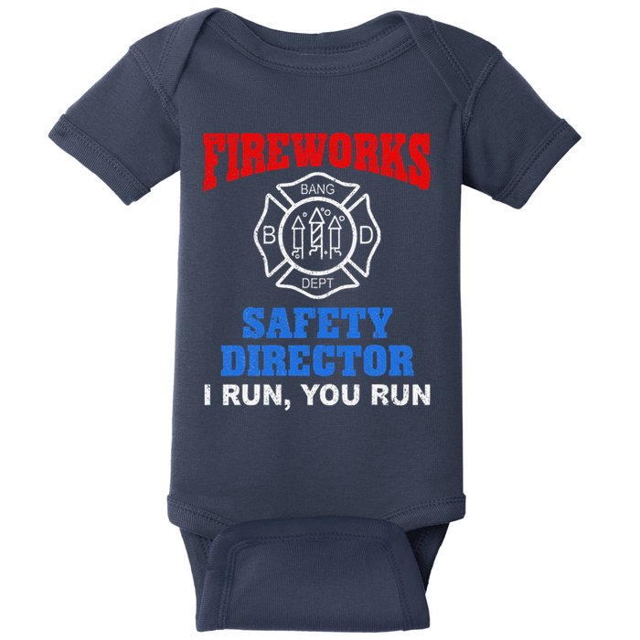 Funny Bang Firecracker Firework Safety Director I Run You Run Baby Bodysuit