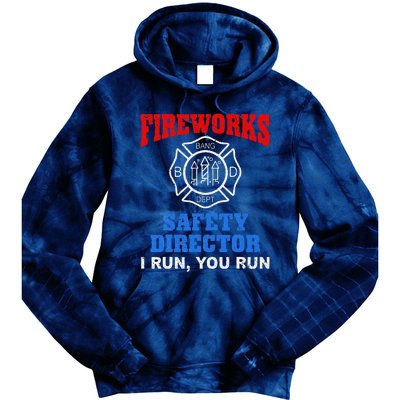 Funny Bang Firecracker Firework Safety Director I Run You Run Tie Dye Hoodie