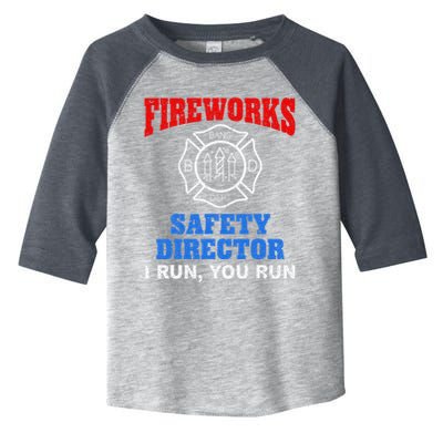 Funny Bang Firecracker Firework Safety Director I Run You Run Toddler Fine Jersey T-Shirt