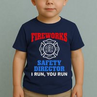Funny Bang Firecracker Firework Safety Director I Run You Run Toddler T-Shirt