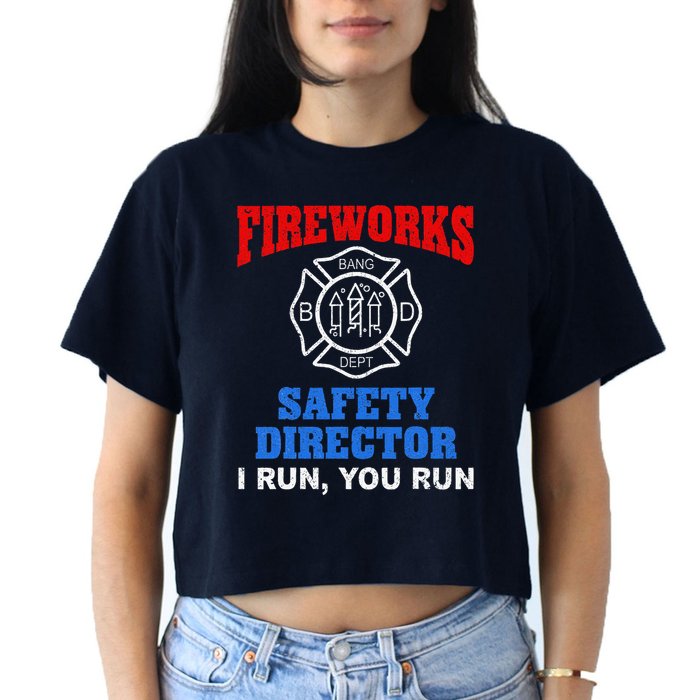 Funny Bang Firecracker Firework Safety Director I Run You Run Crop Top