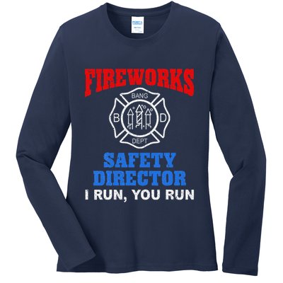 Funny Bang Firecracker Firework Safety Director I Run You Run Ladies Long Sleeve Shirt