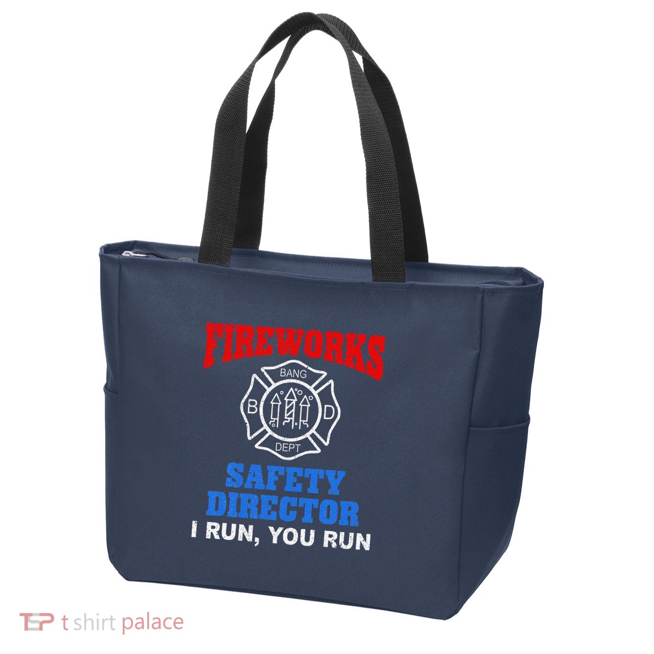 Funny Bang Firecracker Firework Safety Director I Run You Run Zip Tote Bag