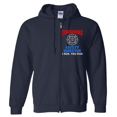 Funny Bang Firecracker Firework Safety Director I Run You Run Full Zip Hoodie