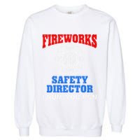 Funny Bang Firecracker Firework Safety Director I Run You Run Garment-Dyed Sweatshirt