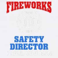 Funny Bang Firecracker Firework Safety Director I Run You Run Garment-Dyed Sweatshirt