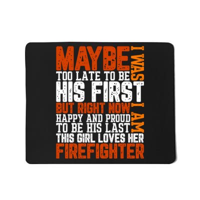 Firefighter Boyfriend Firefighter Husband Quote Funny Couple Valentine Slogan Mousepad