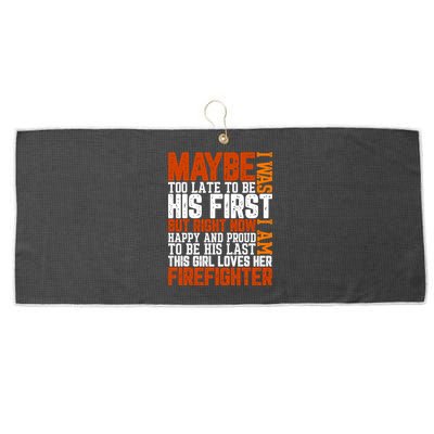 Firefighter Boyfriend Firefighter Husband Quote Funny Couple Valentine Slogan Large Microfiber Waffle Golf Towel