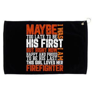 Firefighter Boyfriend Firefighter Husband Quote Funny Couple Valentine Slogan Grommeted Golf Towel