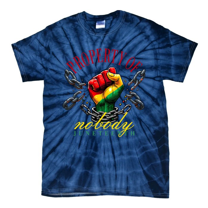 Funny Black Freedom Property Of Nobody Juneteenth 1865 Tie-Dye T-Shirt