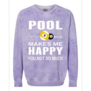 Funny Billiards Gift Pool Makes Me Happy You Not So Much Cute Gift Colorblast Crewneck Sweatshirt