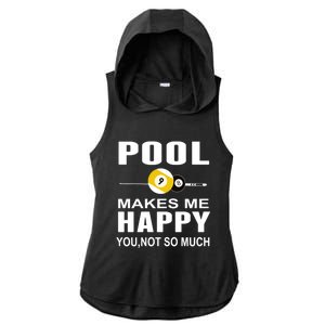 Funny Billiards Gift Pool Makes Me Happy You Not So Much Cute Gift Ladies PosiCharge Tri-Blend Wicking Draft Hoodie Tank