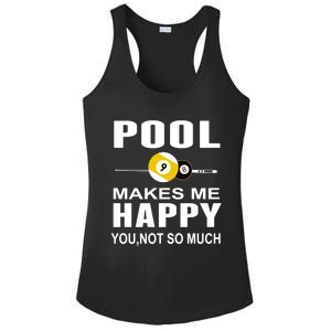 Funny Billiards Gift Pool Makes Me Happy You Not So Much Cute Gift Ladies PosiCharge Competitor Racerback Tank