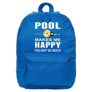 Funny Billiards Gift Pool Makes Me Happy You Not So Much Cute Gift 16 in Basic Backpack