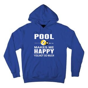 Funny Billiards Gift Pool Makes Me Happy You Not So Much Cute Gift Tall Hoodie