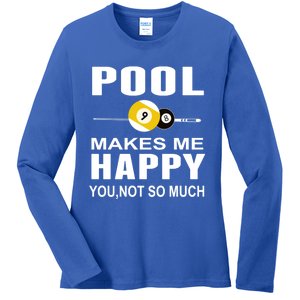 Funny Billiards Gift Pool Makes Me Happy You Not So Much Cute Gift Ladies Long Sleeve Shirt