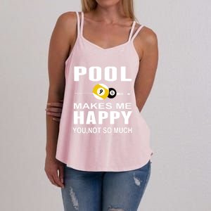 Funny Billiards Gift Pool Makes Me Happy You Not So Much Cute Gift Women's Strappy Tank