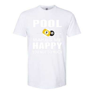 Funny Billiards Gift Pool Makes Me Happy You Not So Much Cute Gift Softstyle® CVC T-Shirt