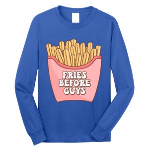 Fries Before Guys French Fires Lover Food Lover Valentines Cute Gift Long Sleeve Shirt