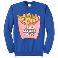 Fries Before Guys French Fires Lover Food Lover Valentines Cute Gift Sweatshirt