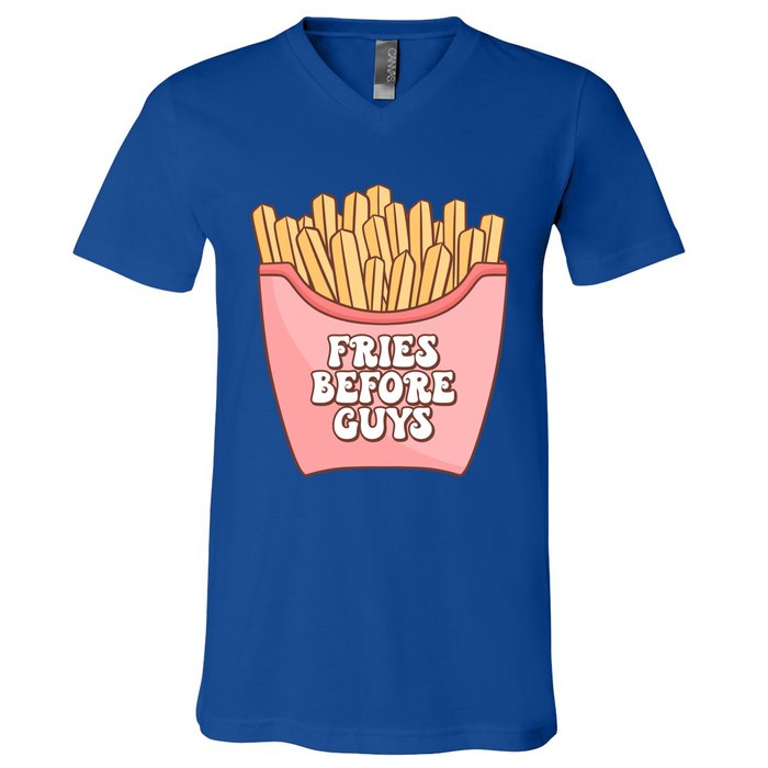 Fries Before Guys French Fires Lover Food Lover Valentines Cute Gift V-Neck T-Shirt