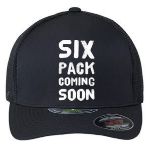 Funny Bodybuilding Gym Training 6 Pack Coming Soon Flexfit Unipanel Trucker Cap