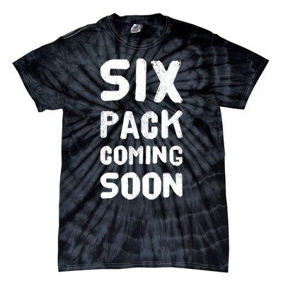 Funny Bodybuilding Gym Training 6 Pack Coming Soon Tie-Dye T-Shirt