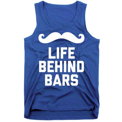 Funny Beard Gift Life Behind Bars Handlebar Mustache Gift Tank Top
