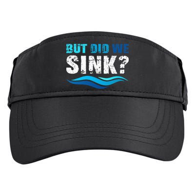 Funny Boating Gifts For Boat Owners But Did We Sink Adult Drive Performance Visor