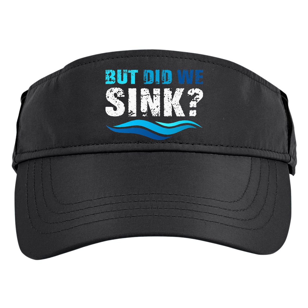 Funny Boating Gifts For Boat Owners But Did We Sink Adult Drive Performance Visor