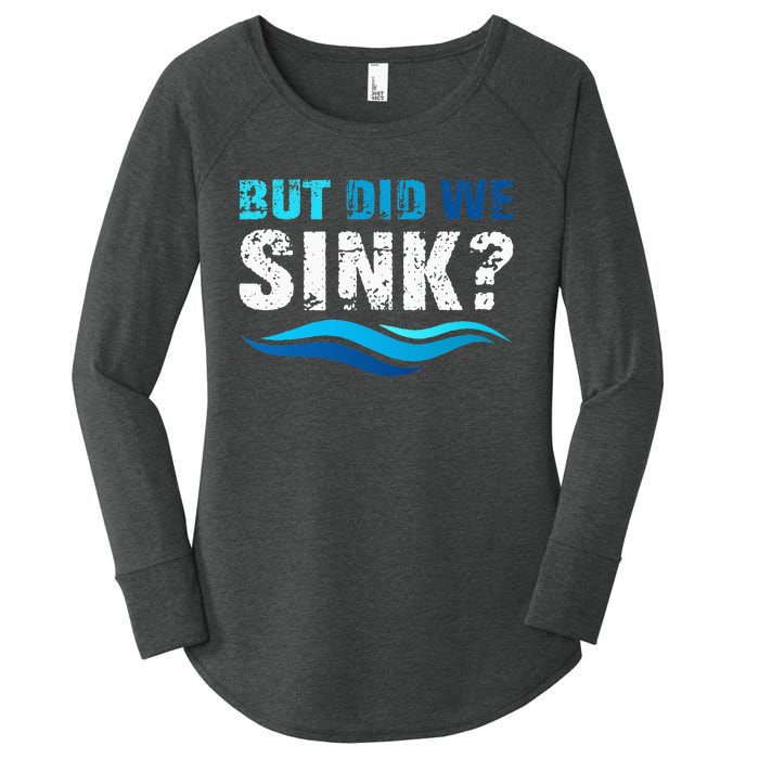 Funny Boating Gifts For Boat Owners But Did We Sink Women's Perfect Tri Tunic Long Sleeve Shirt