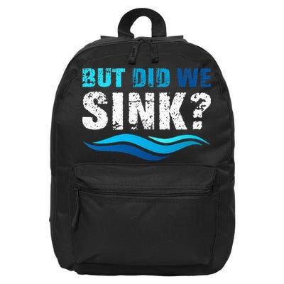 Funny Boating Gifts For Boat Owners But Did We Sink 16 in Basic Backpack