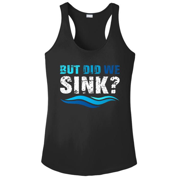 Funny Boating Gifts For Boat Owners But Did We Sink Ladies PosiCharge Competitor Racerback Tank