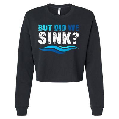 Funny Boating Gifts For Boat Owners But Did We Sink Cropped Pullover Crew