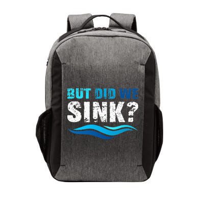 Funny Boating Gifts For Boat Owners But Did We Sink Vector Backpack