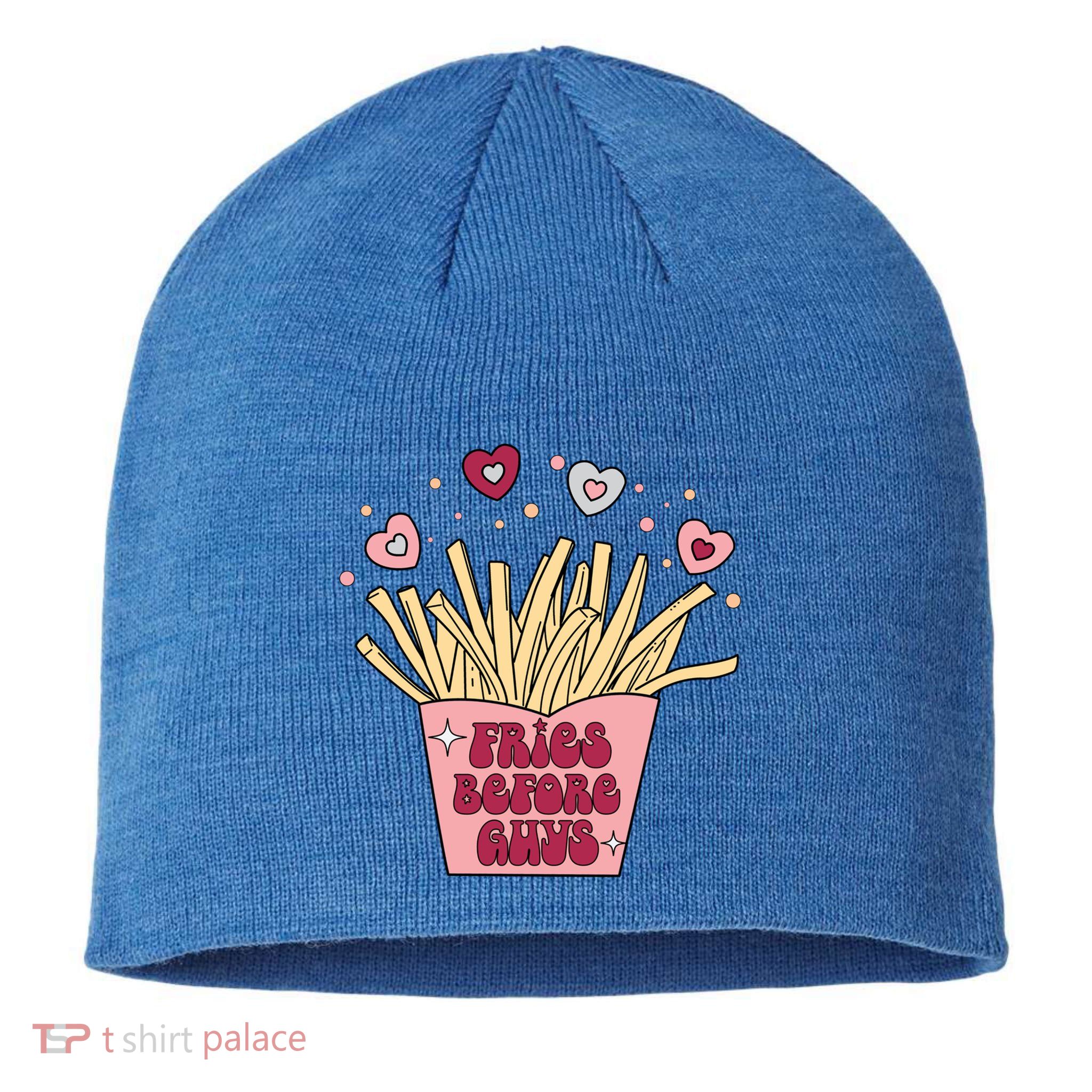 Fries Before Guys French Fires Lover Food Lover Valentines Cute Gift Sustainable Beanie