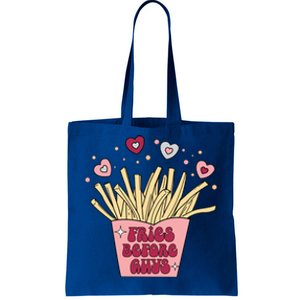 Fries Before Guys French Fires Lover Food Lover Valentines Cute Gift Tote Bag