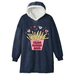 Fries Before Guys French Fires Lover Food Lover Valentines Cute Gift Hooded Wearable Blanket