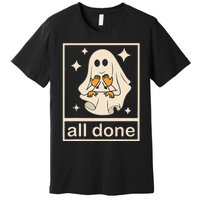 Funny Boojee Ghost All Done Slp Speech Therapy Halloween Gift Premium T-Shirt