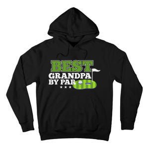 Funny Best Grandad By Par Father's Day Golf Gifts Grandpa Tall Hoodie