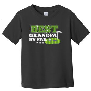 Funny Best Grandad By Par Father's Day Golf Gifts Grandpa Toddler T-Shirt