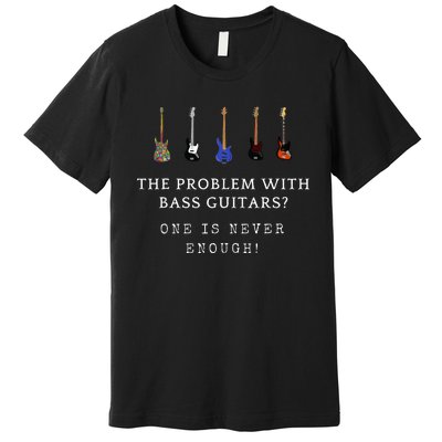 Funny Bass Guitar Premium T-Shirt