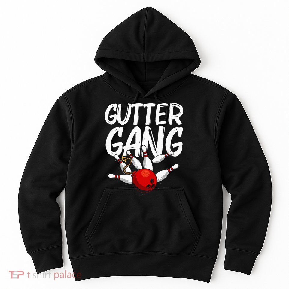 Funny Bowling Gift For Men Women Cool Gutter Gang Bowlers Hoodie