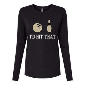 Funny Bowling Gift Shirts Id Hit That Quote Womens Cotton Relaxed Long Sleeve T-Shirt