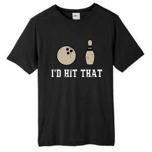 Funny Bowling Gift Shirts Id Hit That Quote Tall Fusion ChromaSoft Performance T-Shirt