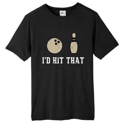 Funny Bowling Gift Shirts Id Hit That Quote Tall Fusion ChromaSoft Performance T-Shirt